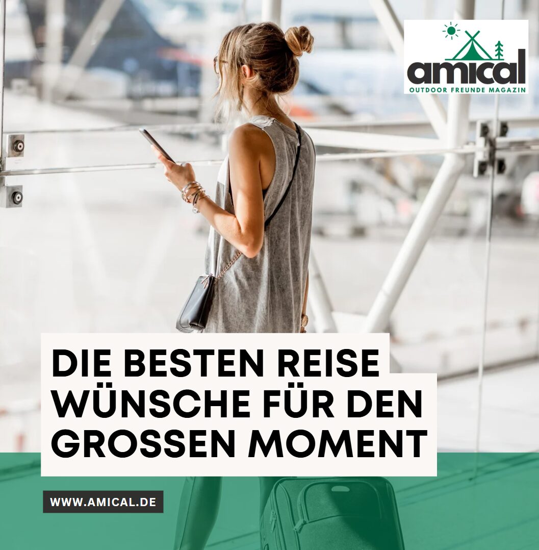 Die besten Reise Wünsche für den großen Moment Die besten Reise Wünsche für den großen Moment