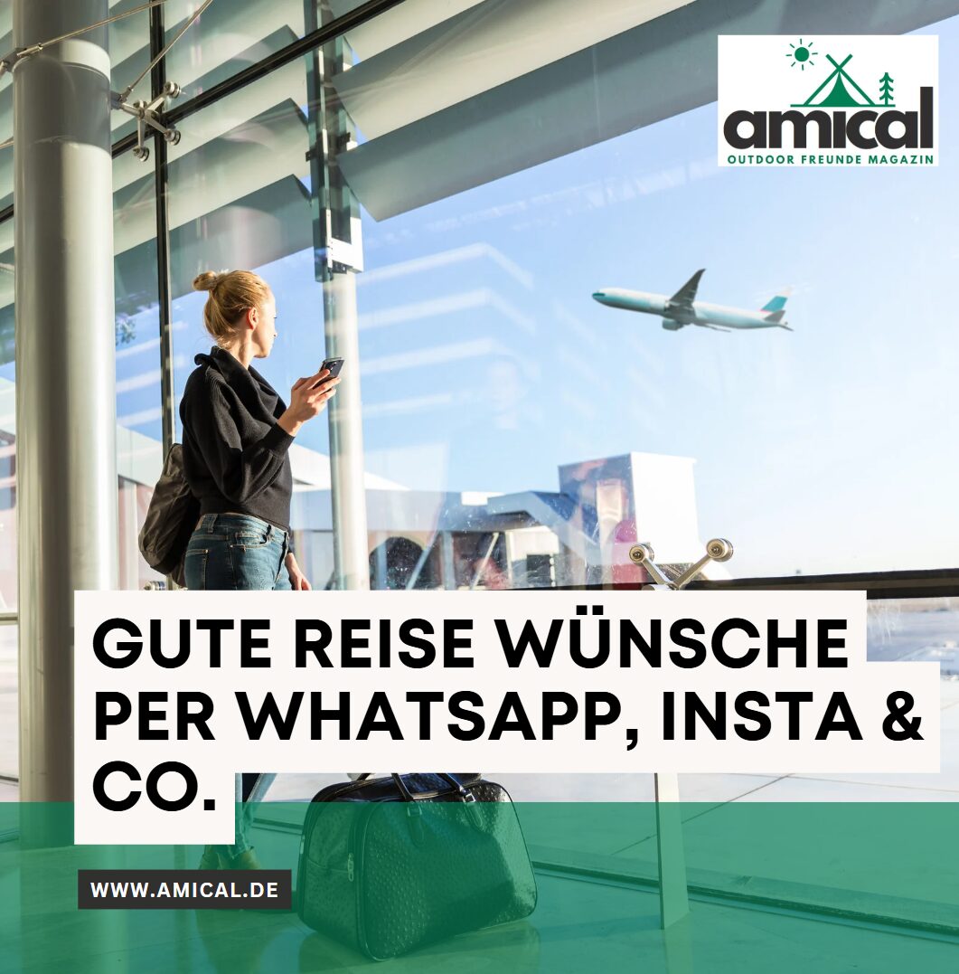 Gute Reise Wünsche per WhatsApp, Insta & Co. Gute Reise Wünsche per WhatsApp, Insta & Co.
