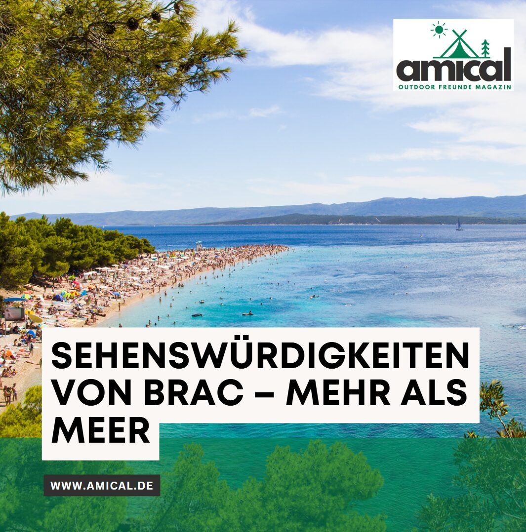 Sehenswürdigkeiten von Brac – Mehr als Meer Sehenswürdigkeiten von Brac – Mehr als Meer