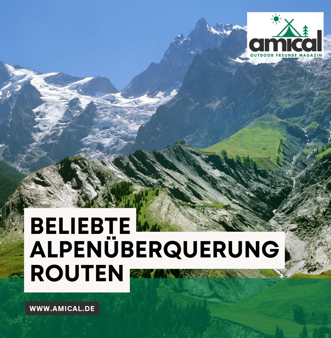 Beliebte Alpenüberquerung Routen Beliebte Alpenüberquerung Routen
