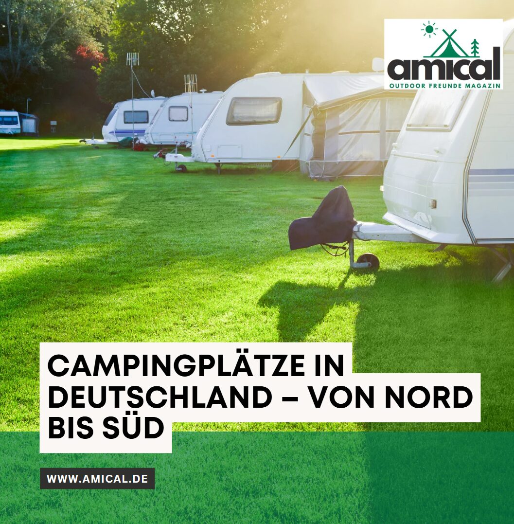 Campingplätze in Deutschland – von Nord bis Süd