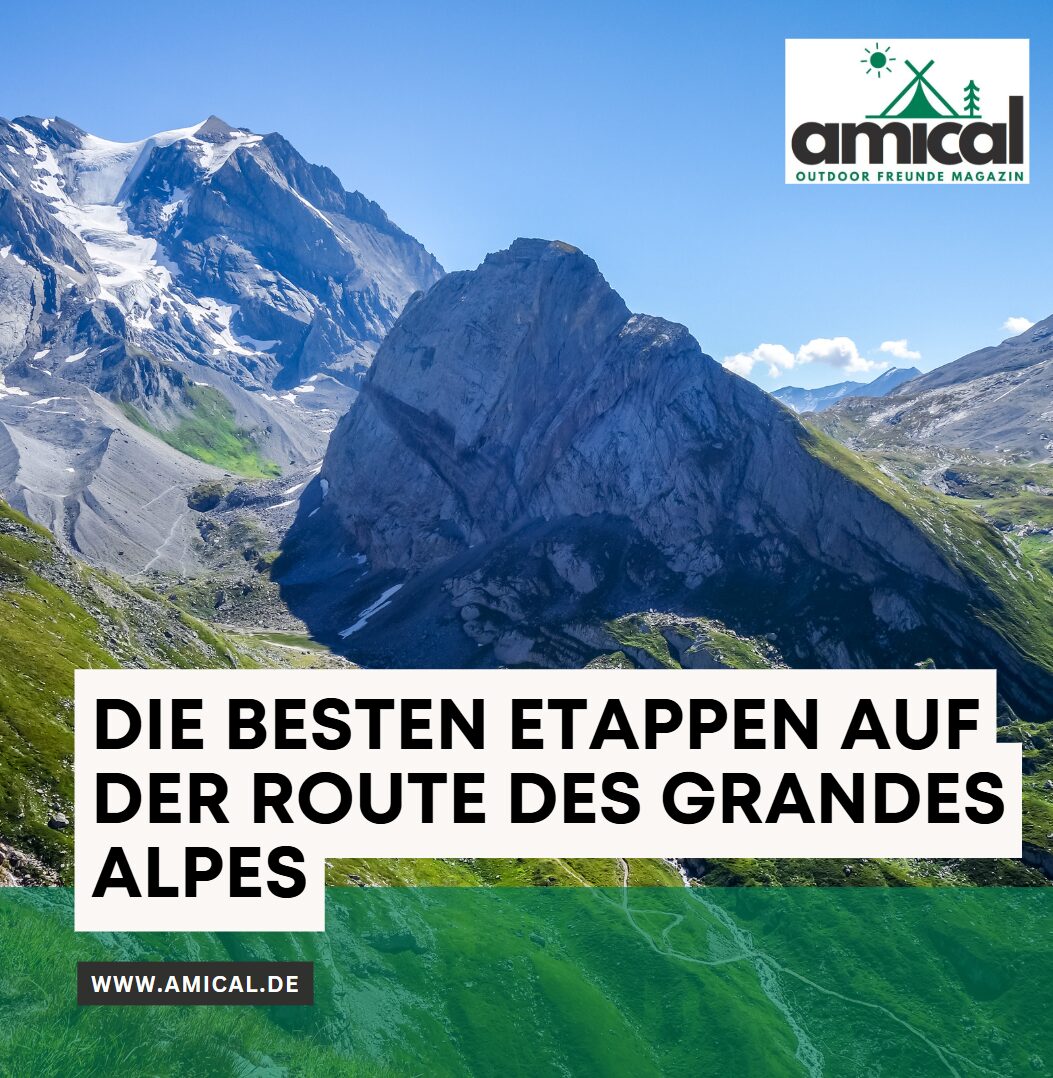 Die besten Etappen auf der Route des Grandes Alpes