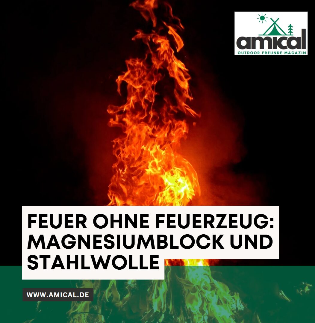Feuer ohne Feuerzeug Magnesiumblock und Stahlwolle