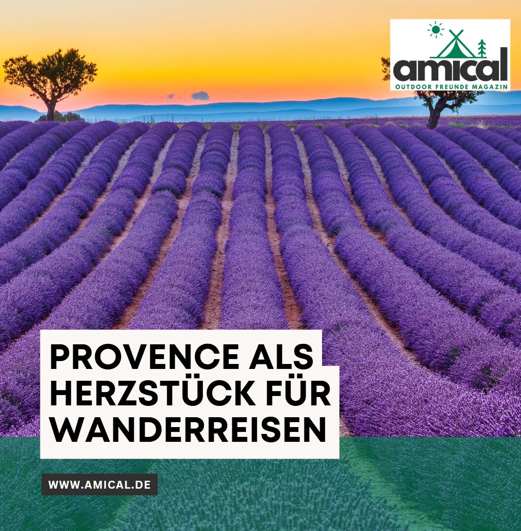 Provence als Herzstück für Wanderreisen
