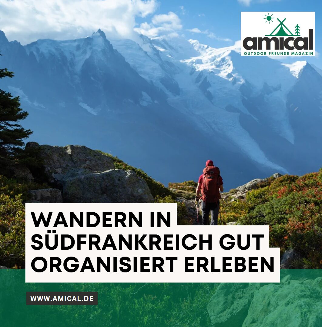 Wandern in Südfrankreich gut organisiert erleben