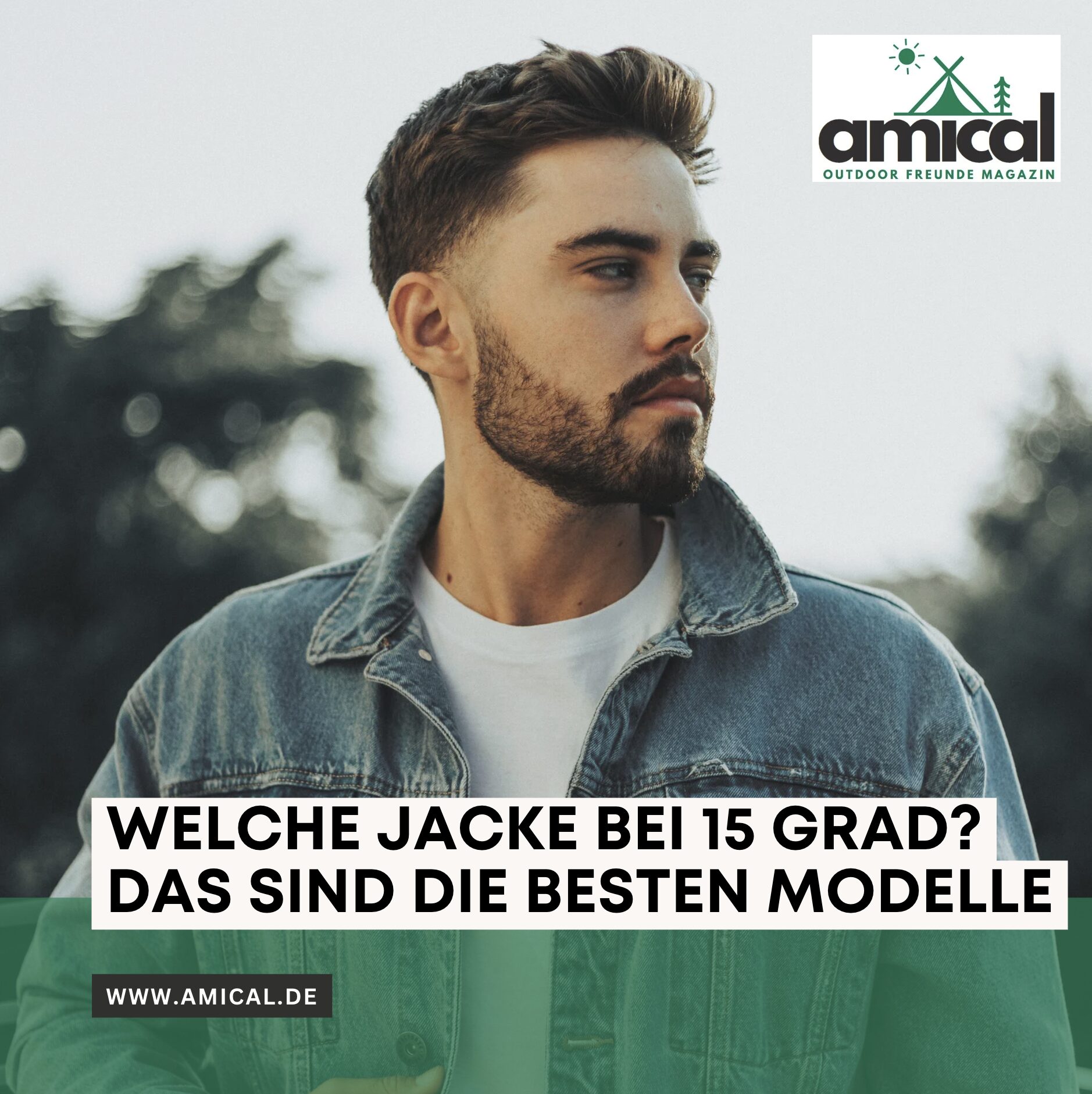 Welche Jacke bei 15 Grad? Das sind die besten Modelle