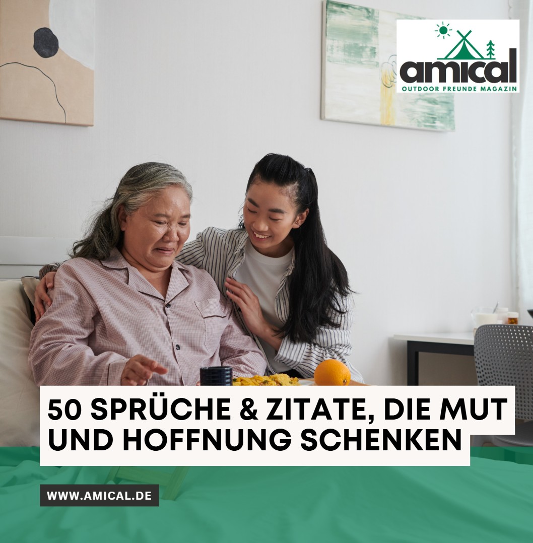 50 Sprüche & Zitate, die Mut und Hoffnung schenken 50 Sprüche & Zitate, die Mut und Hoffnung schenken