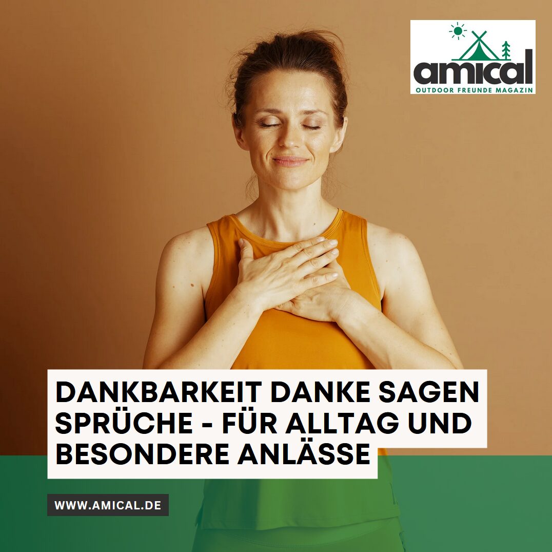 Dankbarkeit danke sagen Sprüche - für Alltag und besondere Anlässe
