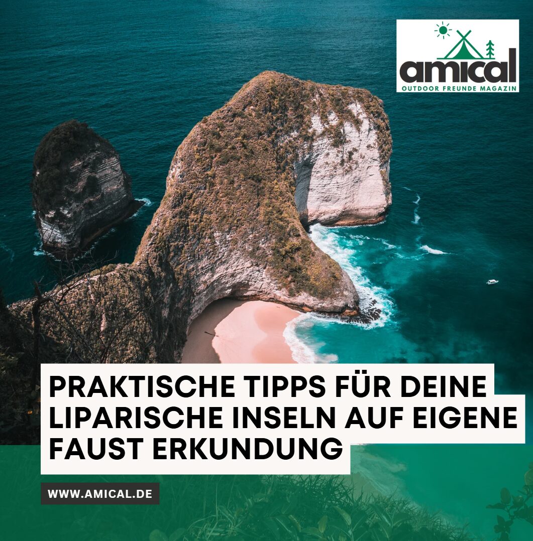 Praktische Tipps für deine Liparische Inseln auf eigene Faust Erkundung