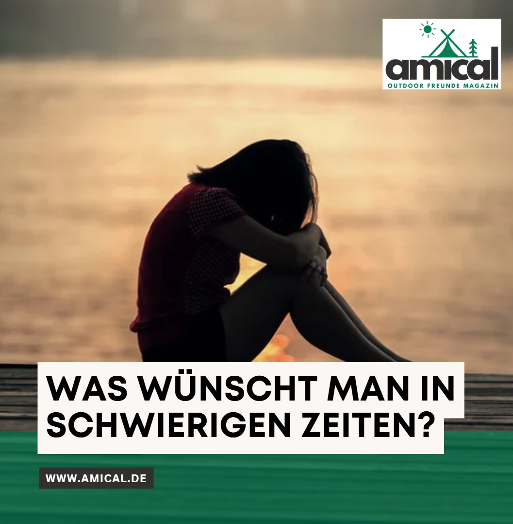 Was wünscht man in schwierigen Zeiten