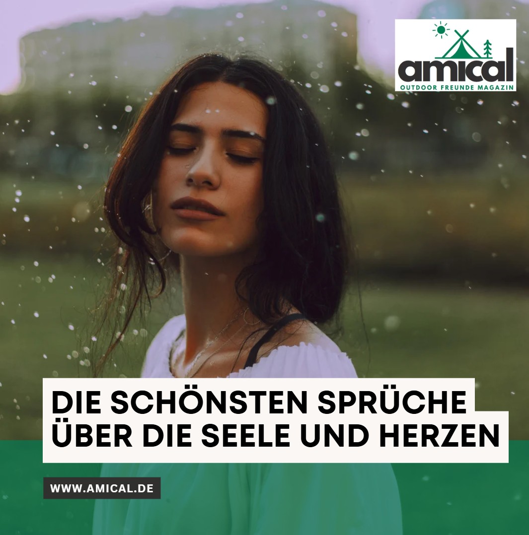 Die schönsten Sprüche über die Seele und Herzen Die schönsten Sprüche über die Seele und Herzen