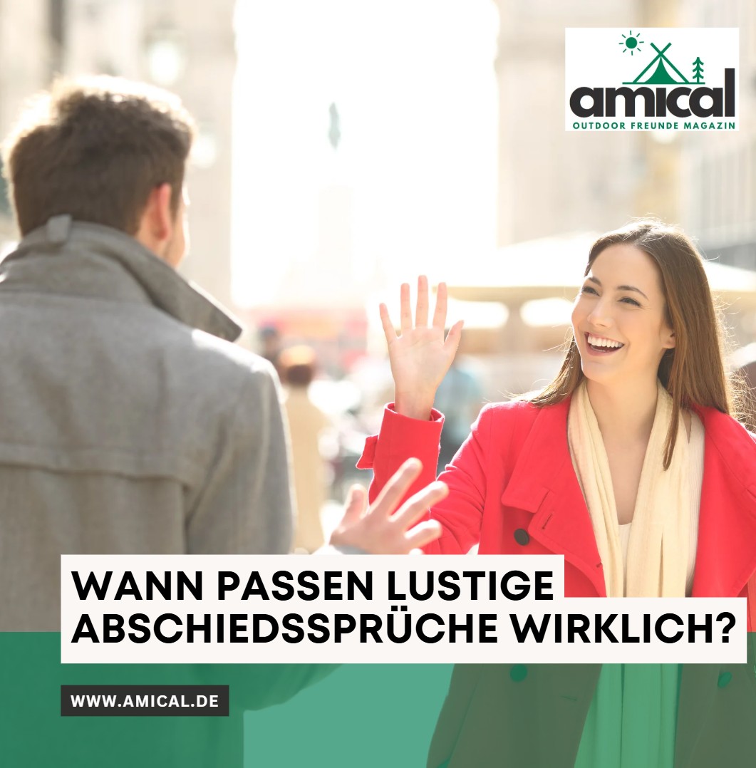 Wann passen lustige Abschiedssprüche wirklich