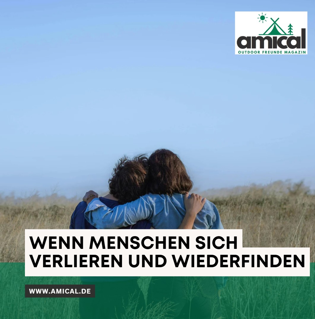 Wenn Menschen sich verlieren und wiederfinden Wenn Menschen sich verlieren und wiederfinden