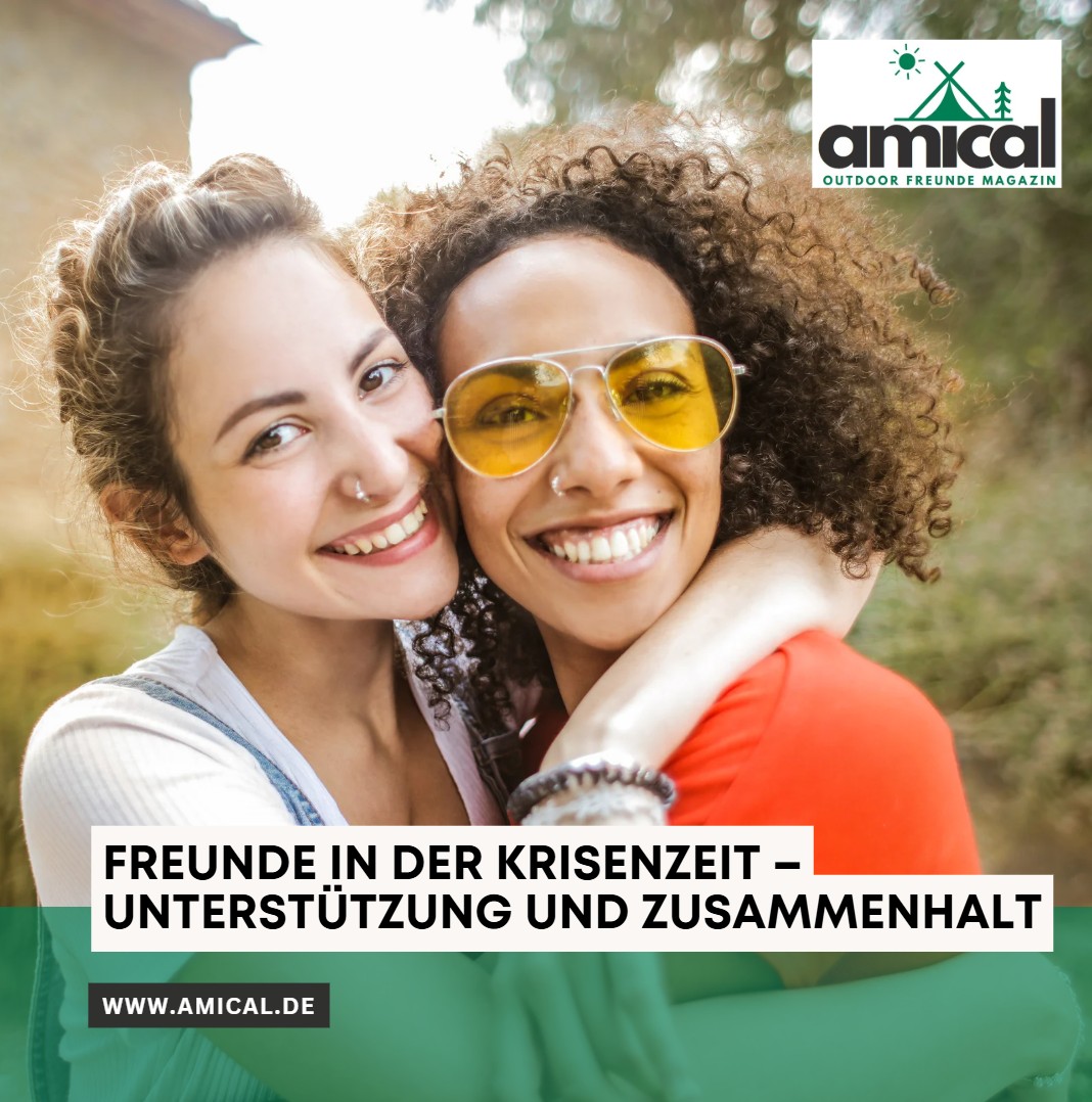 Freunde in der Krisenzeit – Unterstützung und Zusammenhalt