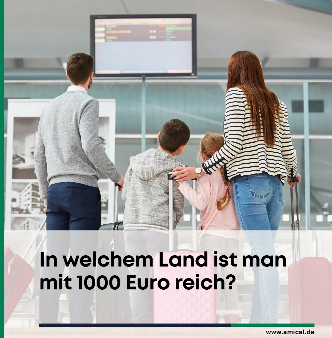 In welchem Land ist man mit 1000 Euro reich