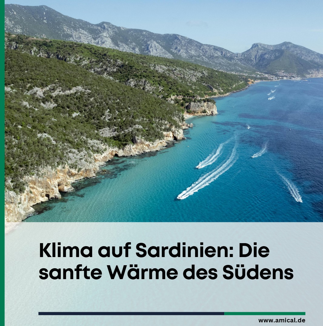Klima auf Sardinien Die sanfte Wärme des Südens Klima auf Sardinien Die sanfte Wärme des Südens