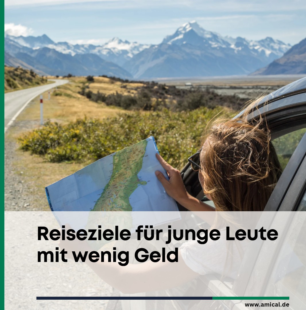 Reiseziele für junge Leute mit wenig Geld Low Budget, High Life