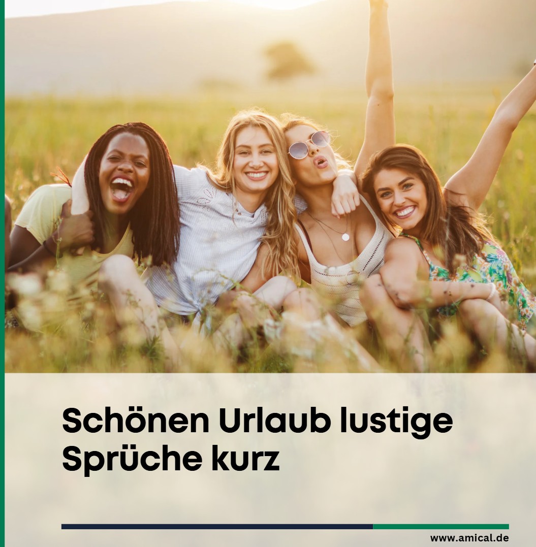 Schönen Urlaub lustige Sprüche kurz Perfekt für den Status