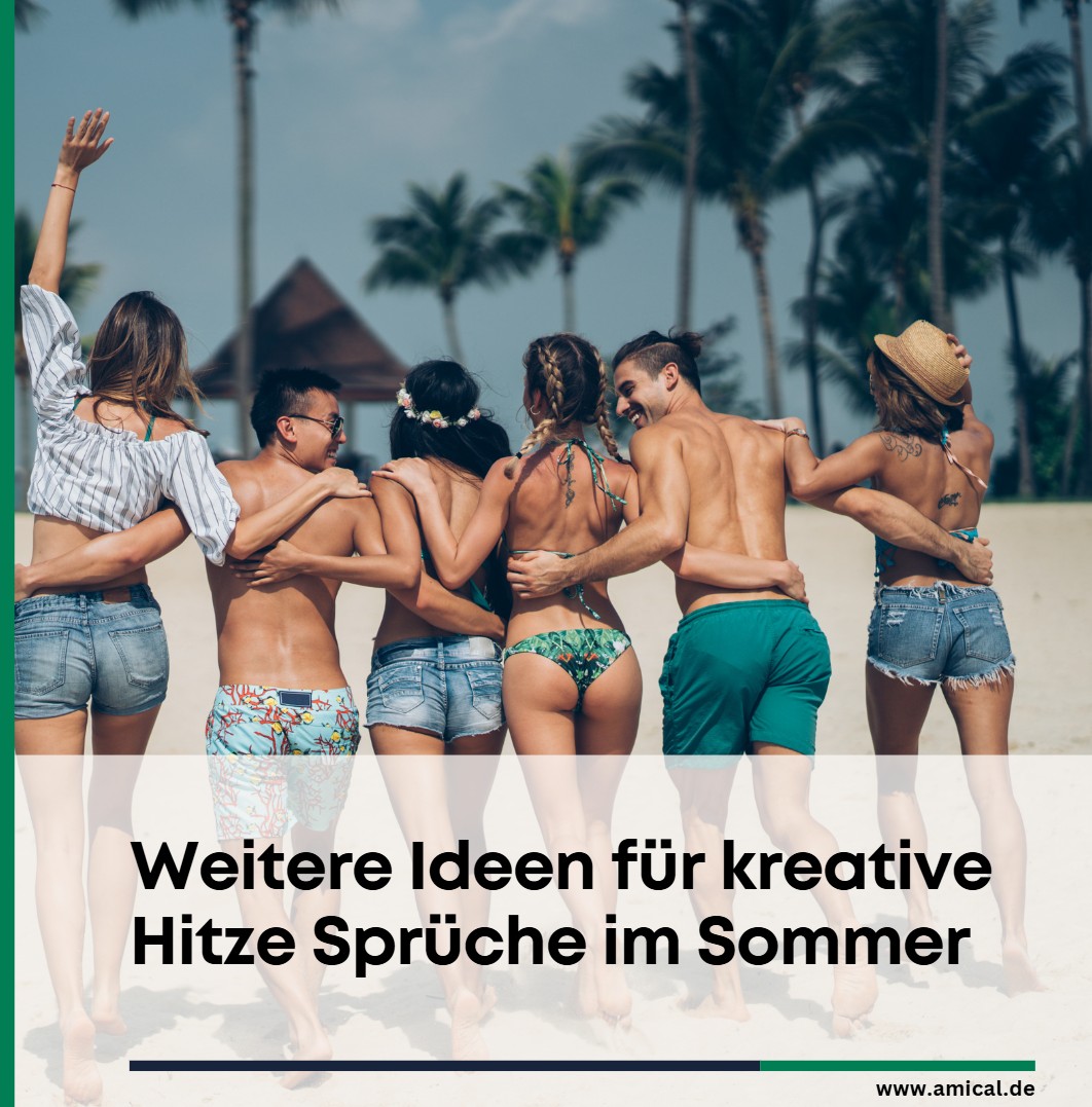 Weitere Ideen für kreative Hitze Sprüche im Sommer