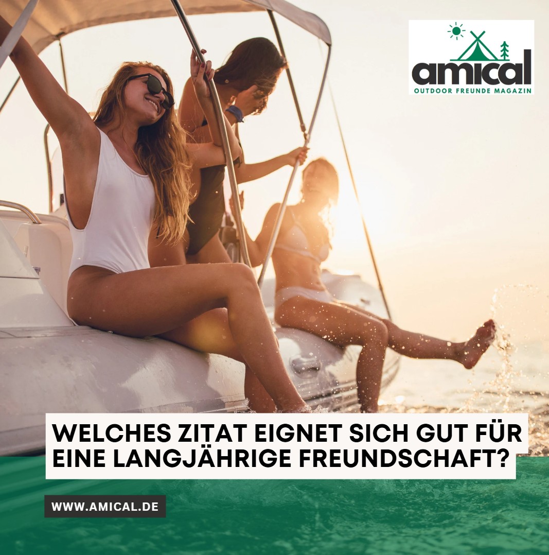 Welches Zitat eignet sich gut für eine langjährige Freundschaft