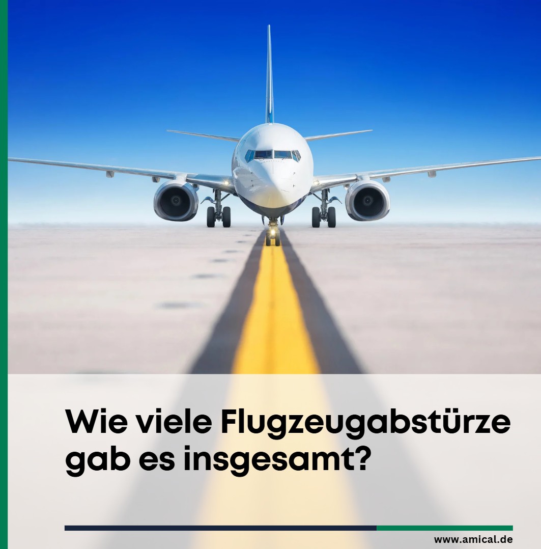 Wie viele Flugzeugabstürze gab es insgesamt Wie viele Flugzeugabstürze gab es insgesamt