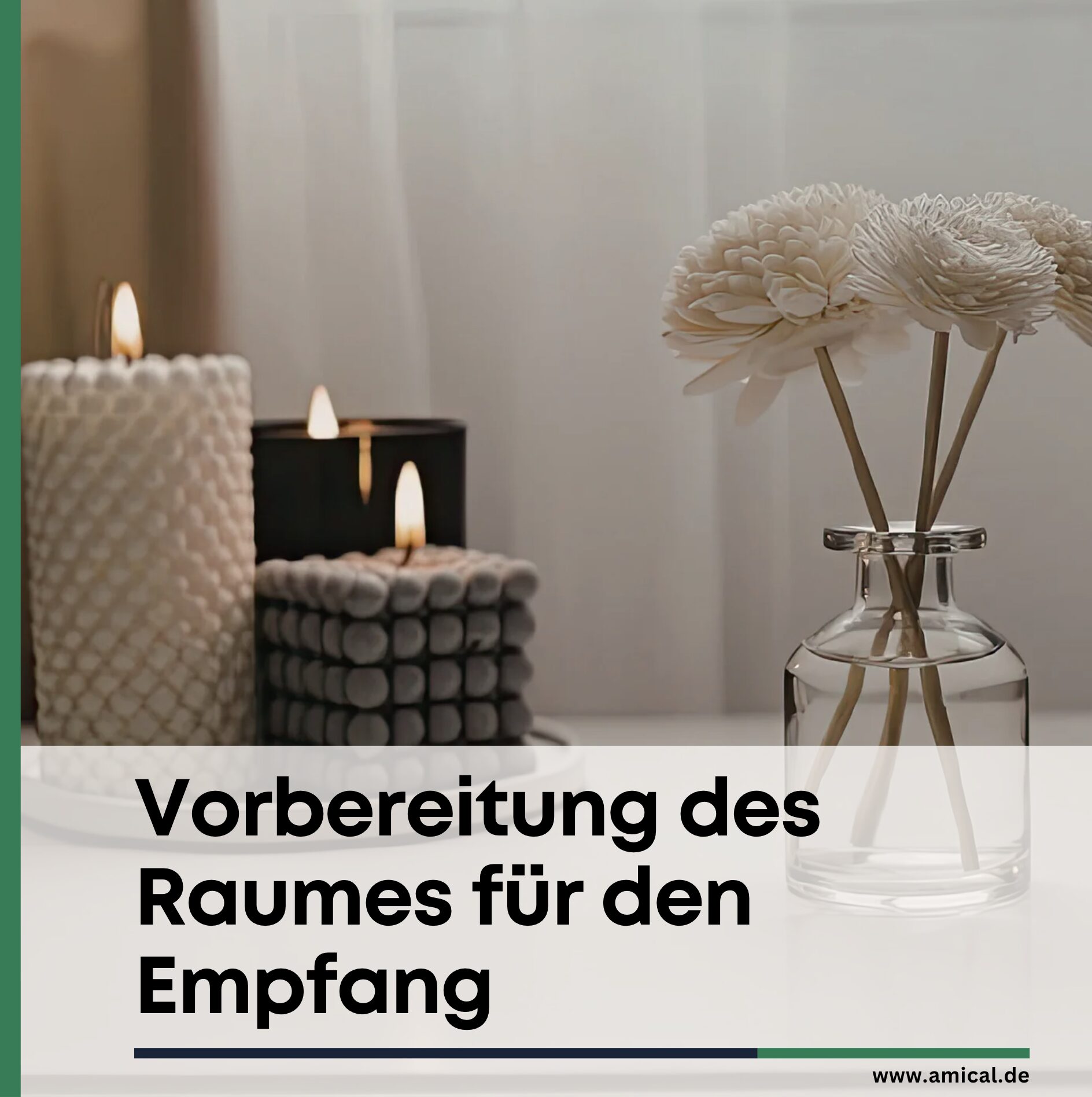 Vorbereitung des Raumes für den Empfang