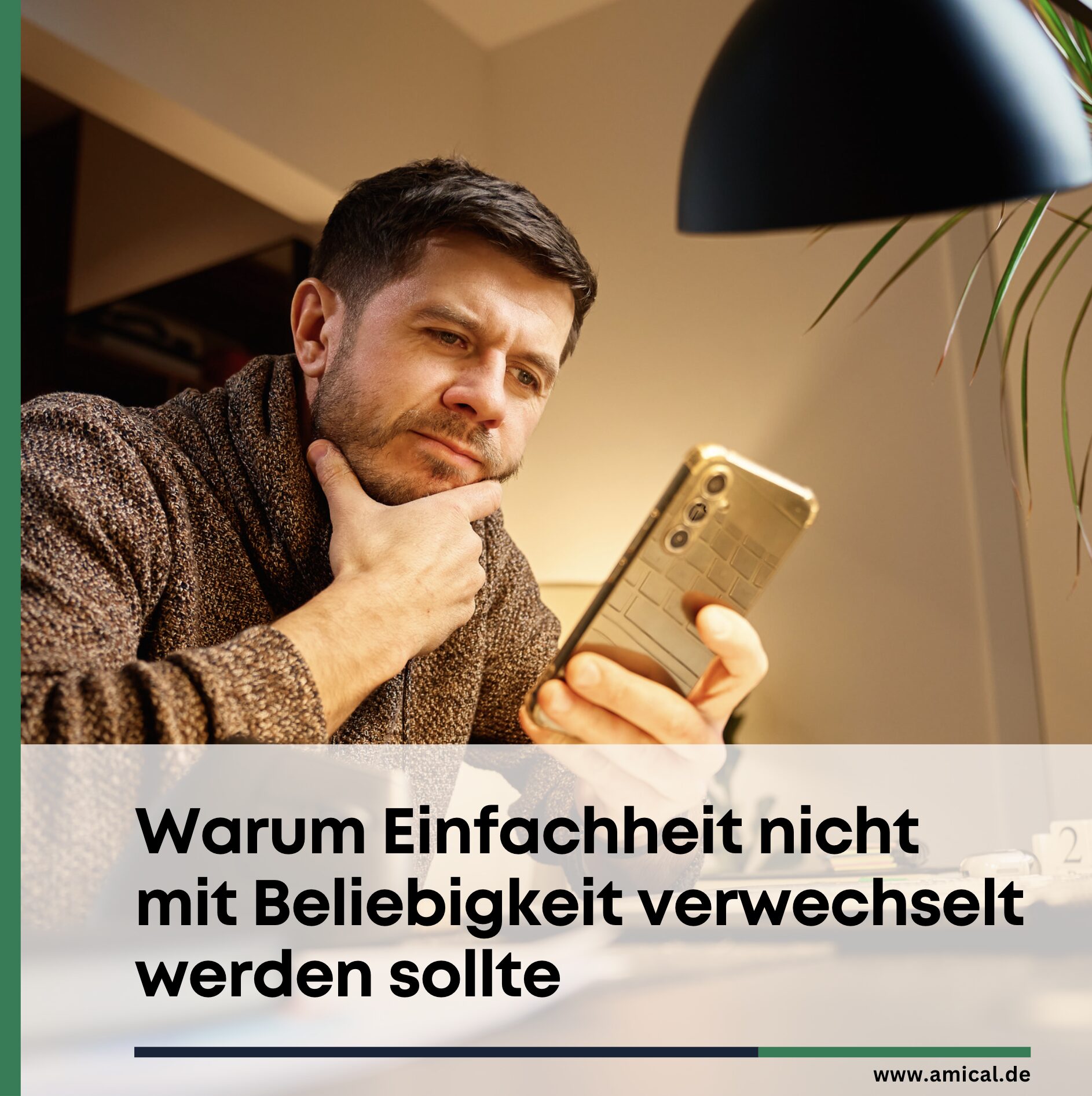 Warum Einfachheit nicht mit Beliebigkeit verwechselt werden sollte