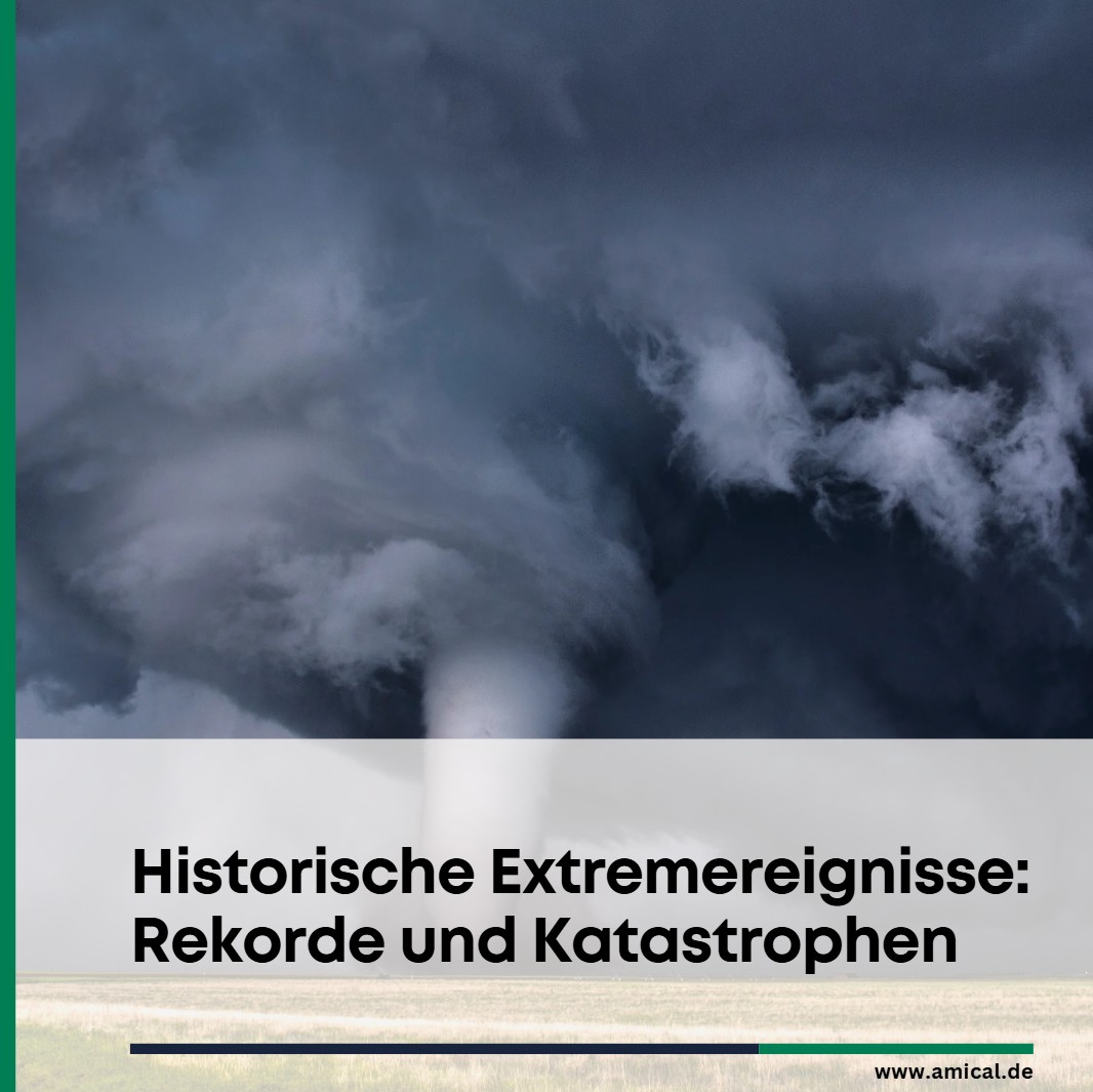 Historische Extremereignisse Rekorde und Katastrophen Historische Extremereignisse Rekorde und Katastrophen