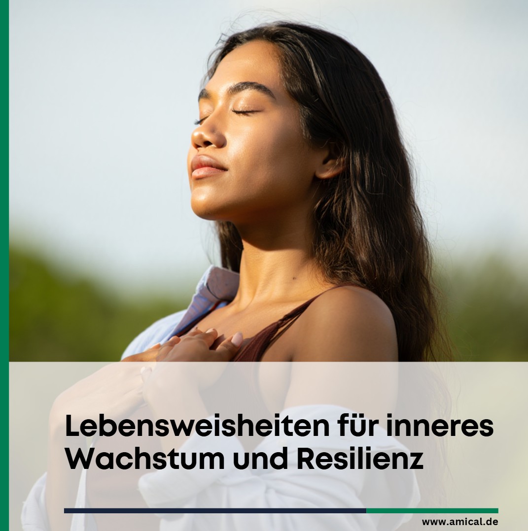 Lebensweisheiten für inneres Wachstum und Resilienz Lebensweisheiten für inneres Wachstum und Resilienz
