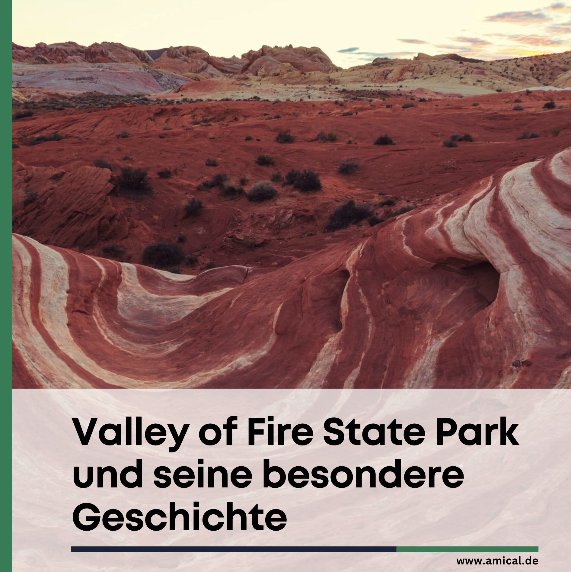 Valley of Fire State Park und seine besondere Geschichte