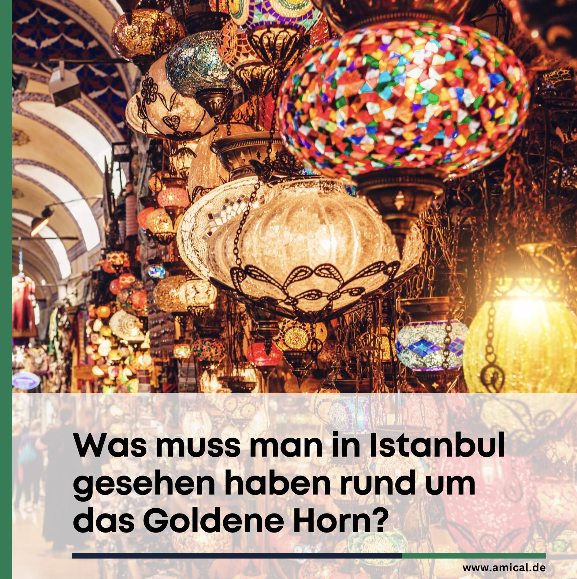 Was muss man in Istanbul gesehen haben? Goldenes Horn