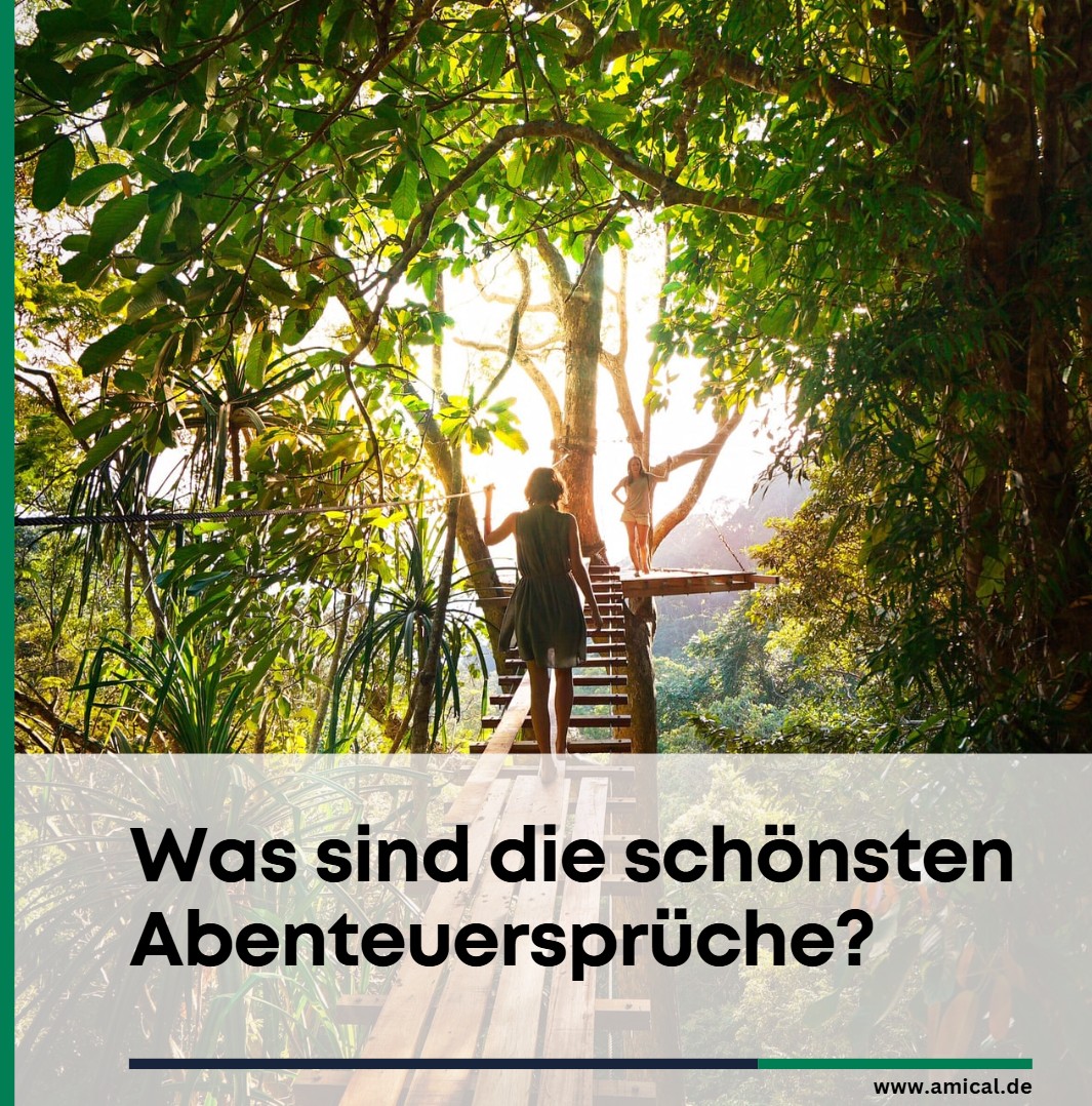Was sind die schönsten Abenteuersprüche