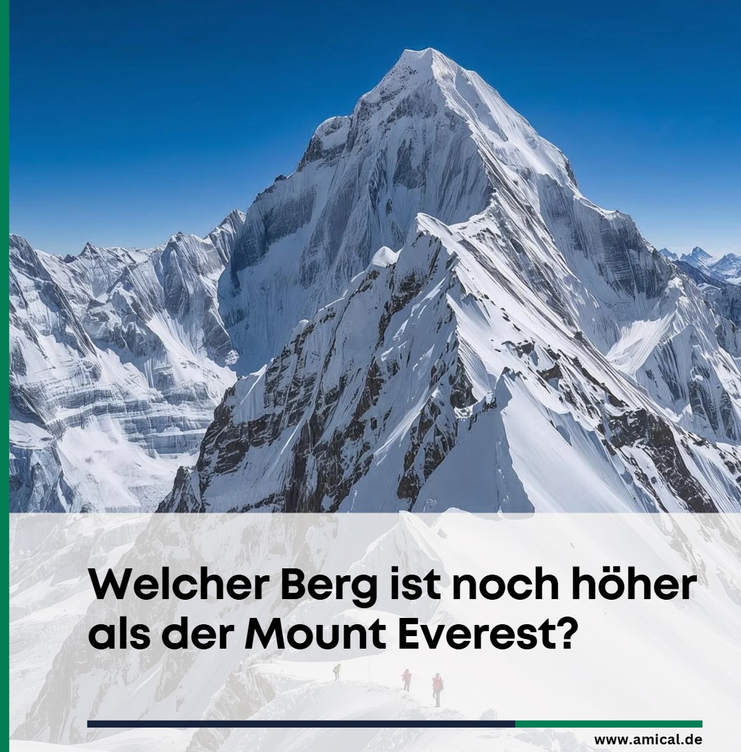 Welcher Berg ist noch höher als der Mount Everest Welcher Berg ist noch höher als der Mount Everest