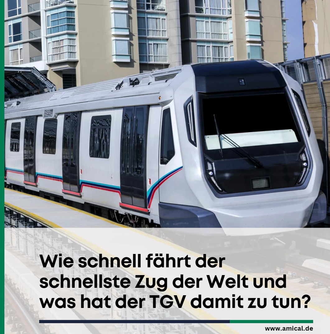 Wie schnell fährt der schnellste Zug der Welt und was hat der TGV damit zu tun