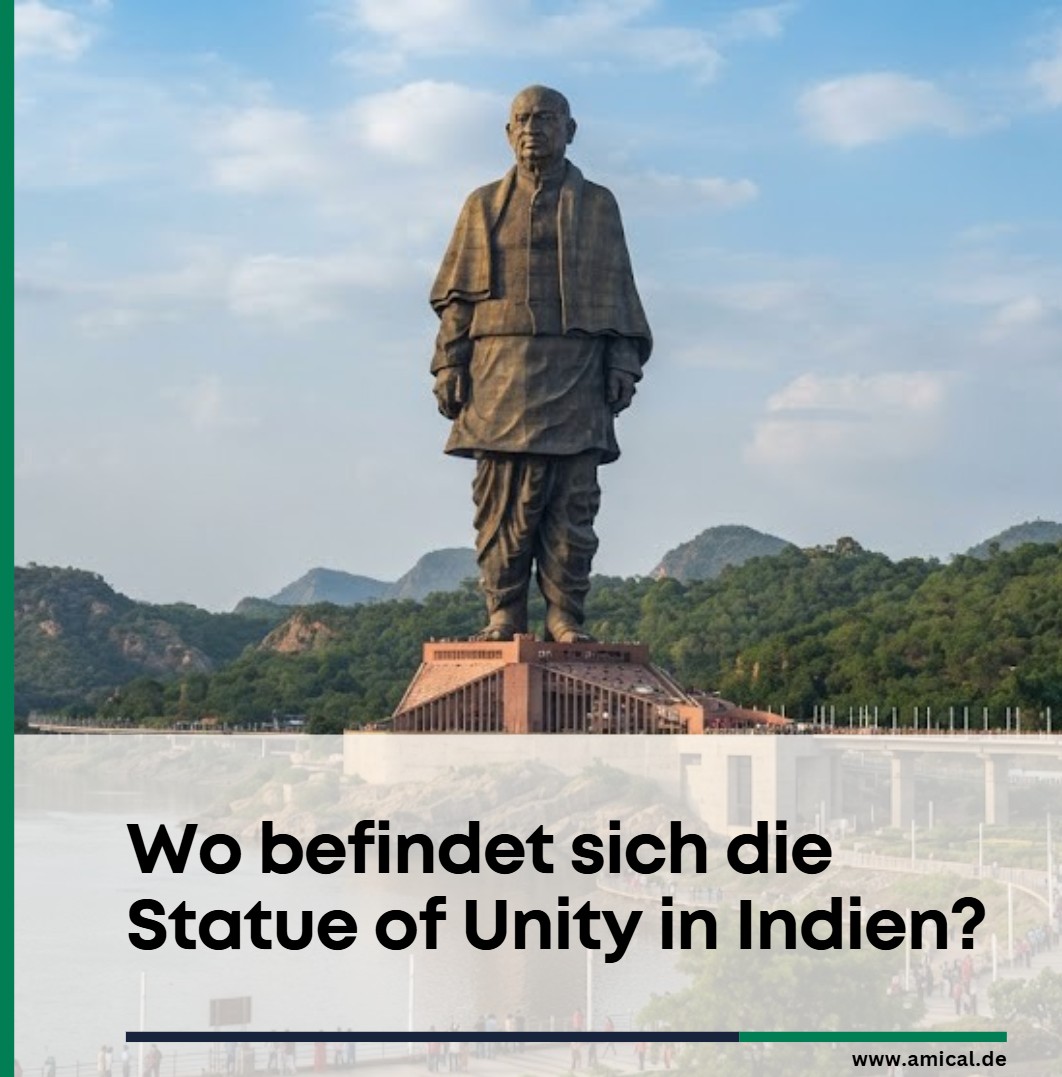 Wo befindet sich die Statue of Unity in Indien Wo befindet sich die Statue of Unity in Indien