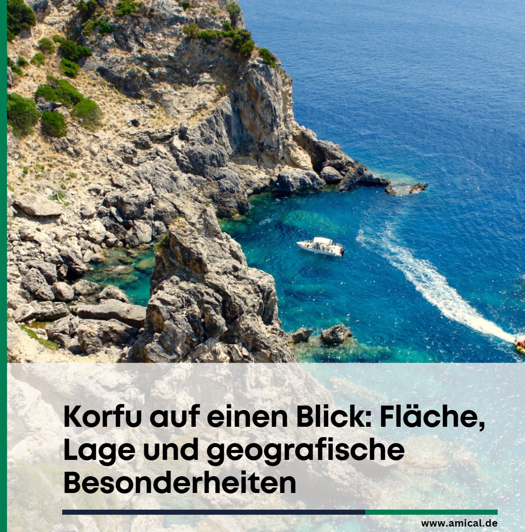 Korfu auf einen Blick Fläche, Lage und geografische Besonderheiten Korfu auf einen Blick Fläche, Lage und geografische Besonderheiten