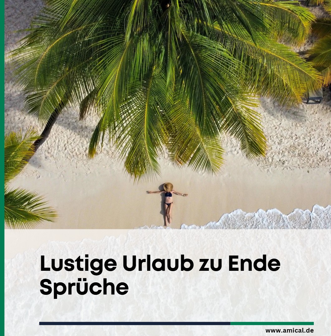 Lustige Urlaub zu Ende Sprüche Lustige Urlaub zu Ende Sprüche