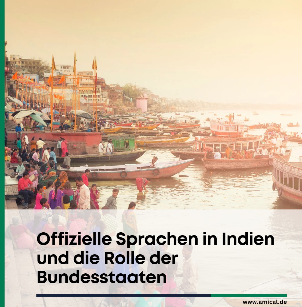Offizielle Sprachen in Indien und die Rolle der Bundesstaaten Offizielle Sprachen in Indien und die Rolle der Bundesstaaten