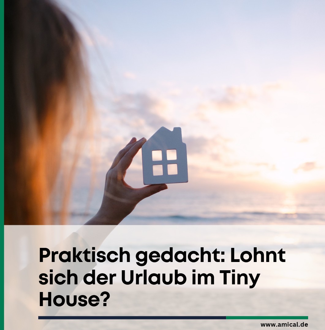 Praktisch gedacht Lohnt sich der Urlaub im Tiny House