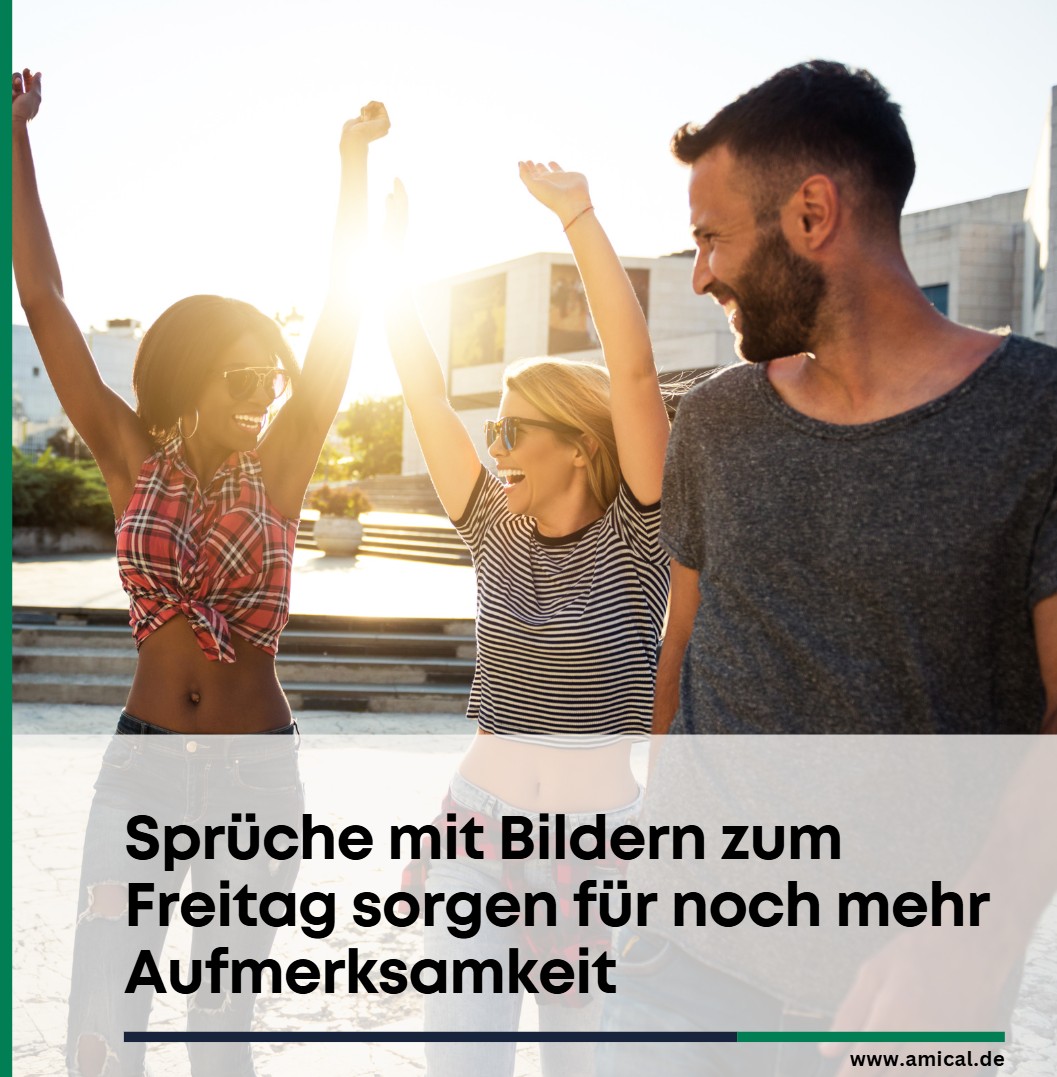 Sprüche mit Bildern zum Freitag sorgen für noch mehr Aufmerksamkeit Sprüche mit Bildern zum Freitag sorgen für noch mehr Aufmerksamkeit