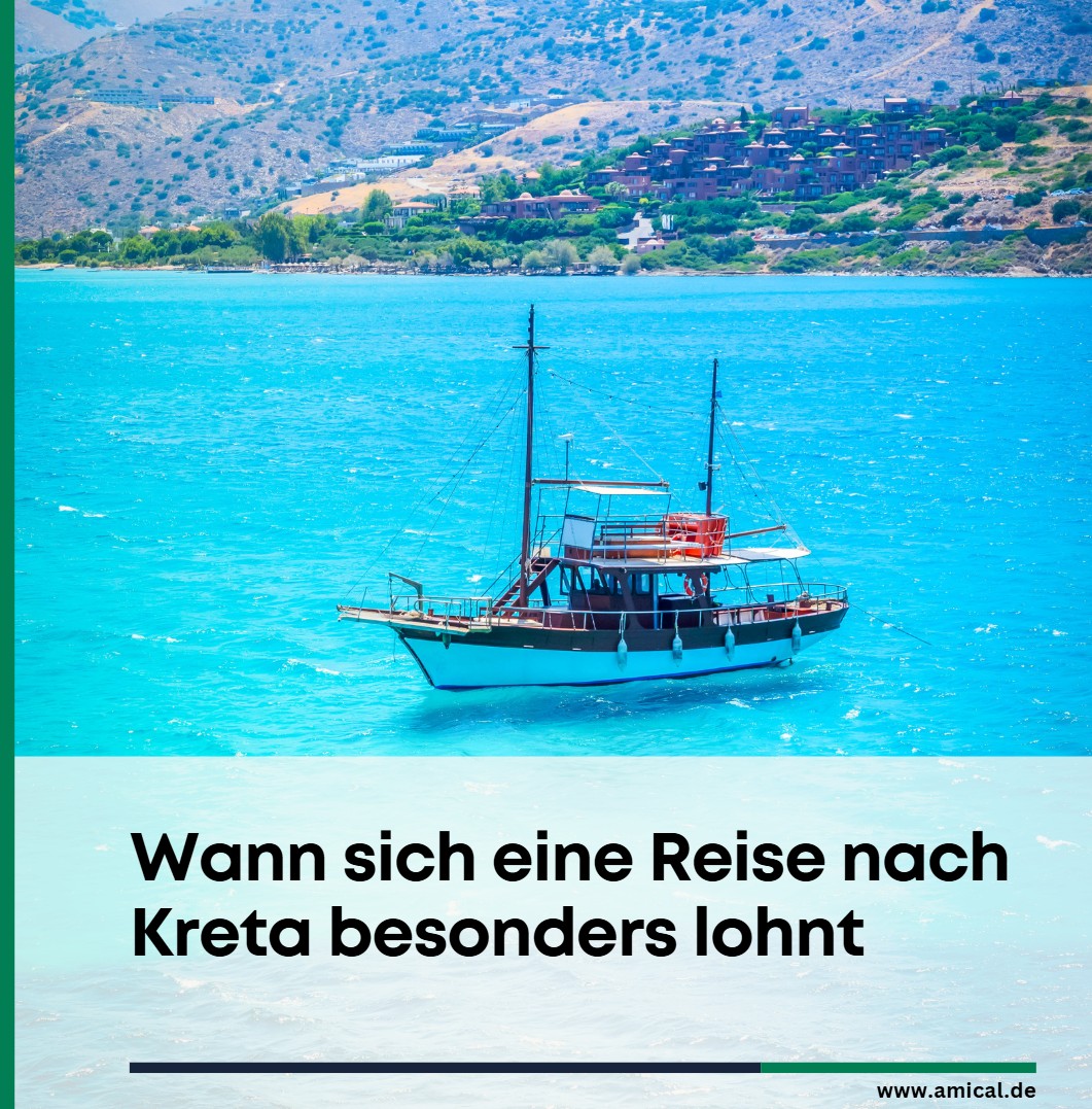 Wann sich eine Reise nach Kreta besonders lohnt Wann sich eine Reise nach Kreta besonders lohnt