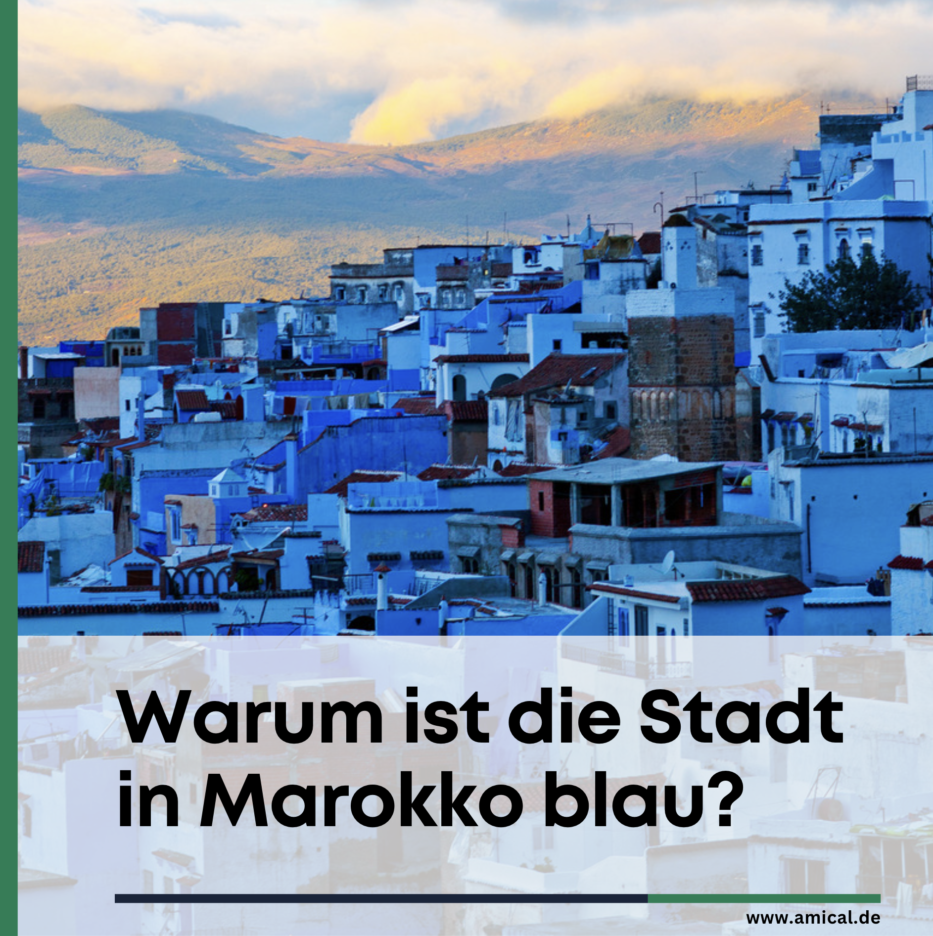 Warum ist die Stadt in Marokko blau? Warum ist die Stadt in Marokko blau?