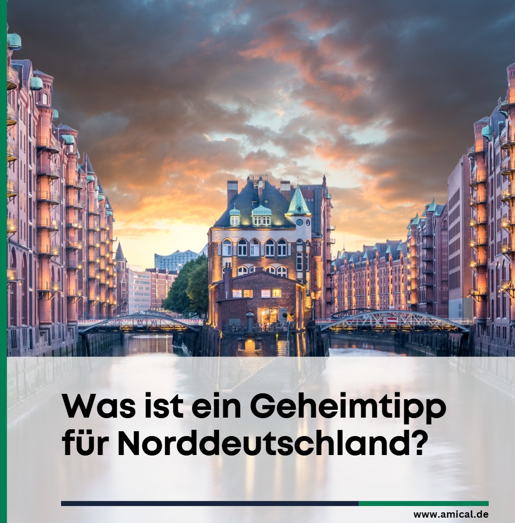 Was ist ein Geheimtipp für Norddeutschland