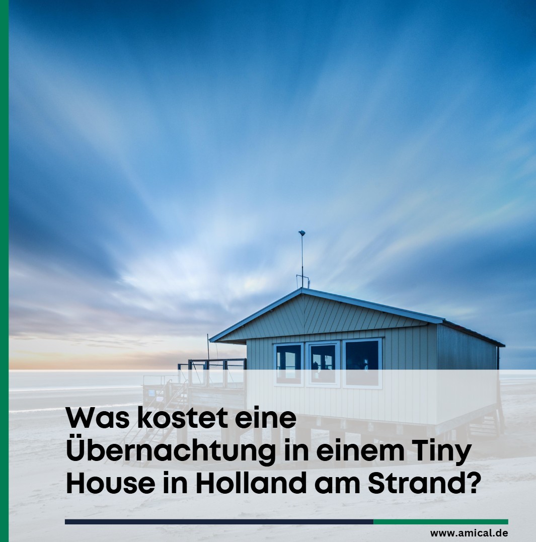 Was kostet eine Übernachtung in einem Tiny House in Holland am Strand