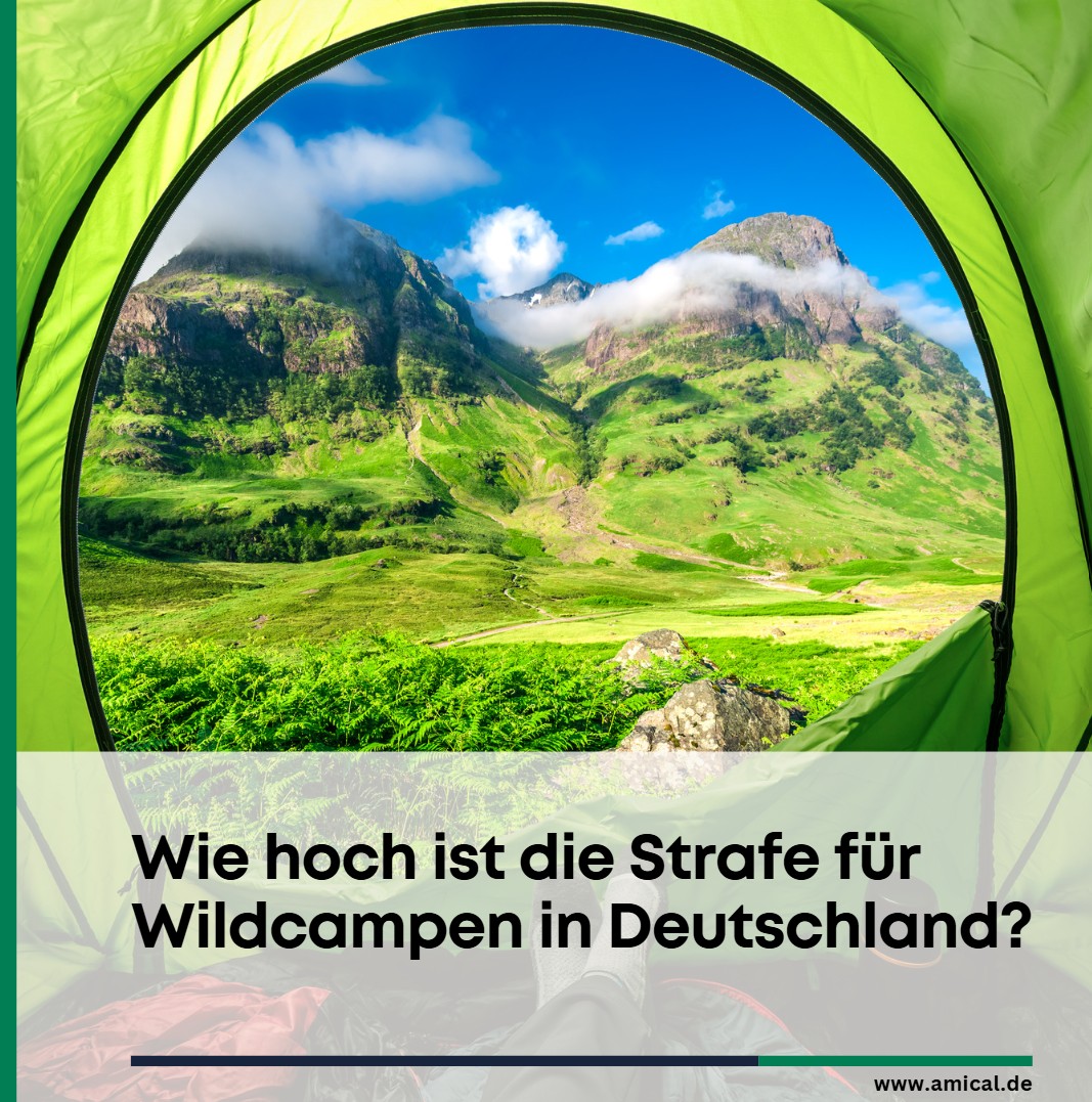 Wie hoch ist die Strafe für Wildcampen in Deutschland Wie hoch ist die Strafe für Wildcampen in Deutschland