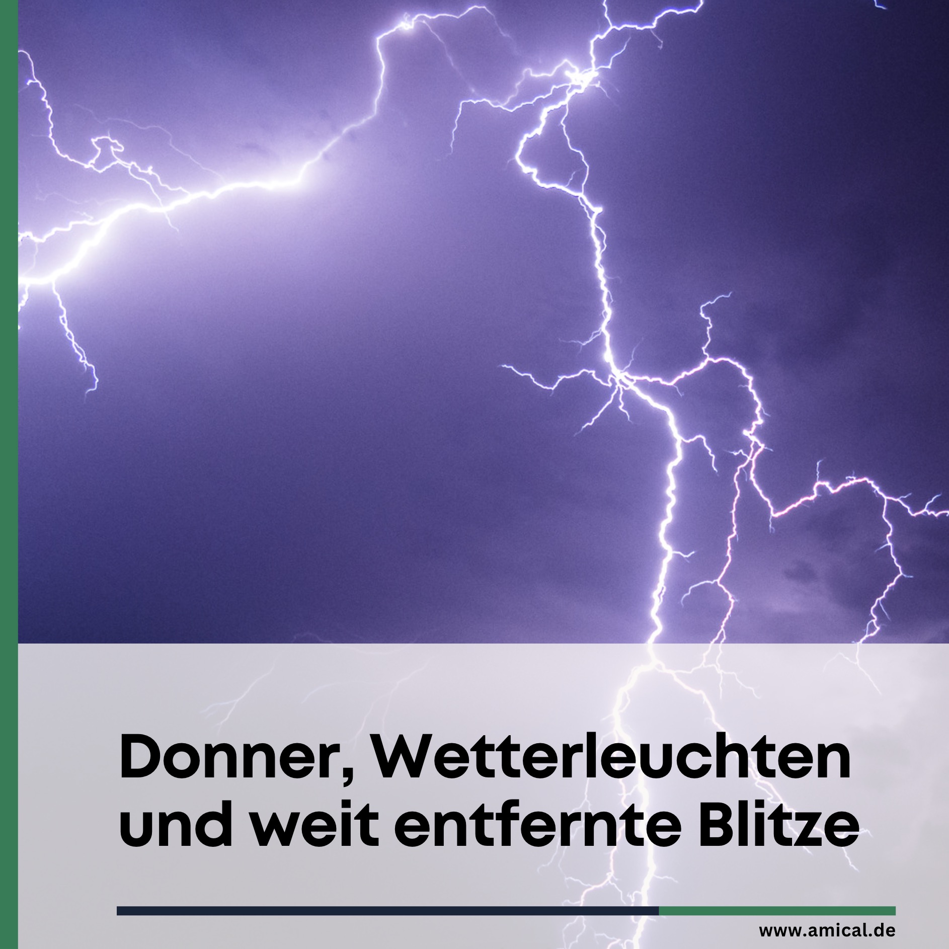 Donner, Wetterleuchten und weit entfernte Blitze Donner, Wetterleuchten und weit entfernte Blitze