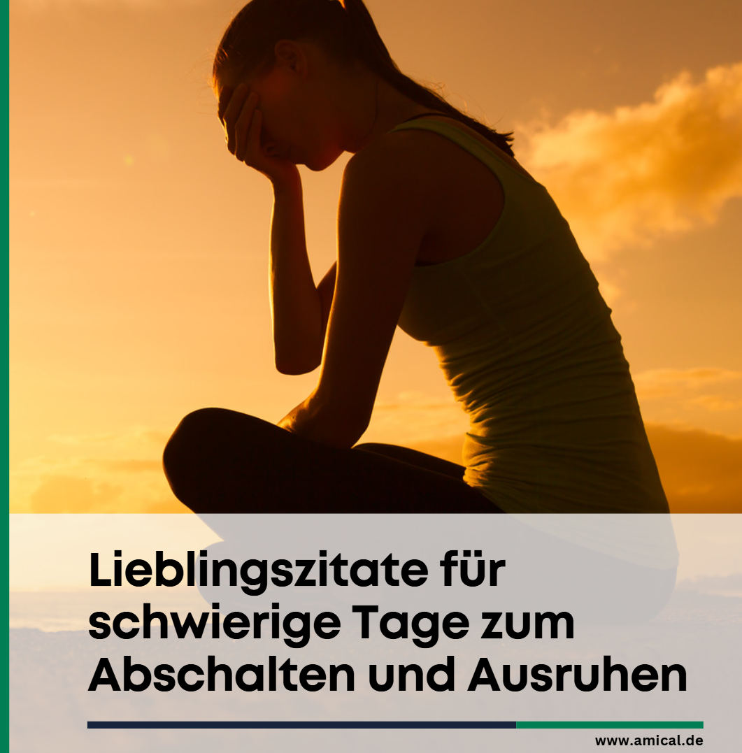 Lieblingszitate für schwierige Tage zum Abschalten und Ausruhen Lieblingszitate für schwierige Tage zum Abschalten und Ausruhen