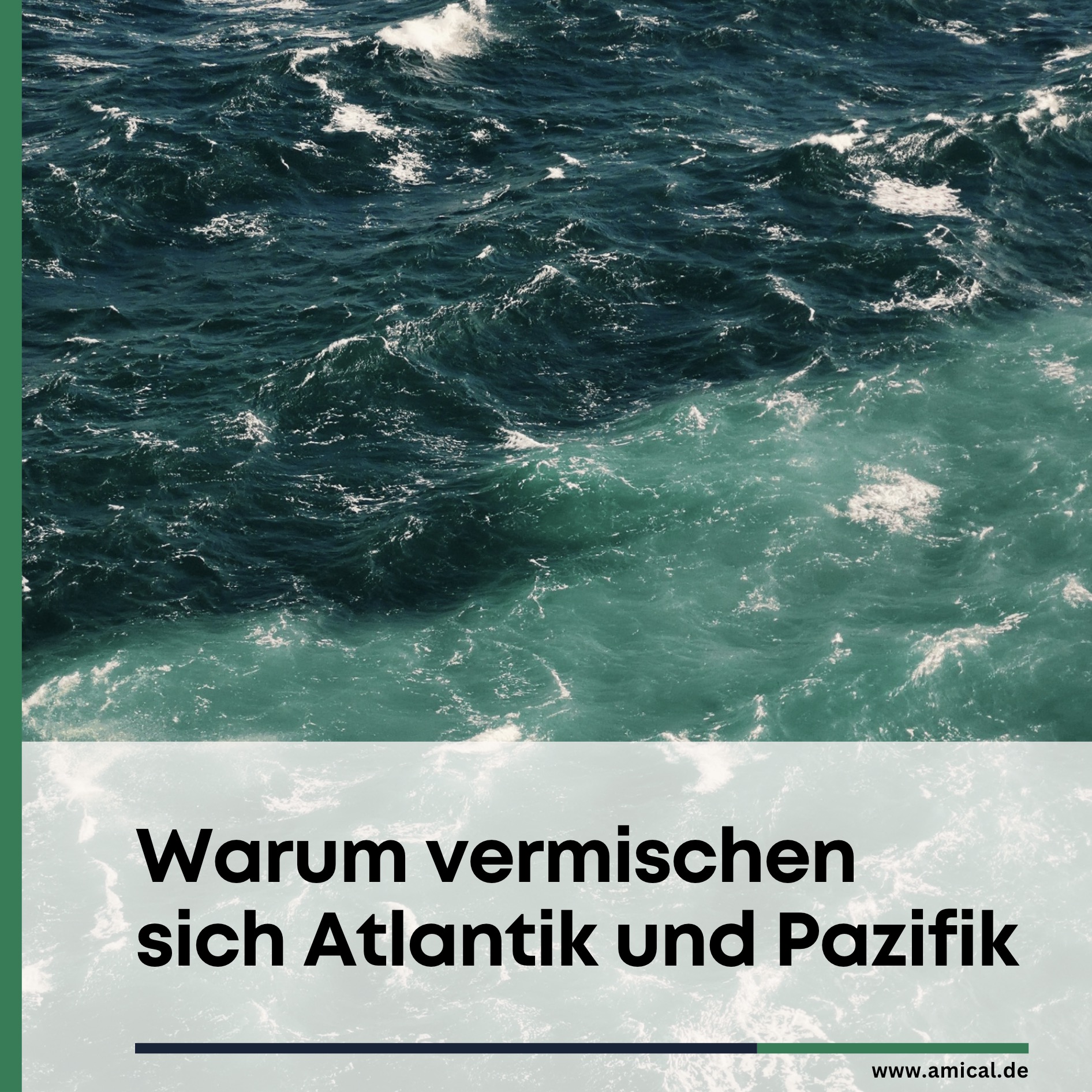 Warum vermischen sich Atlantik und Pazifik trotz unterschiedlicher Wassermassen? Warum vermischen sich Atlantik und Pazifik trotz unterschiedlicher Wassermassen?