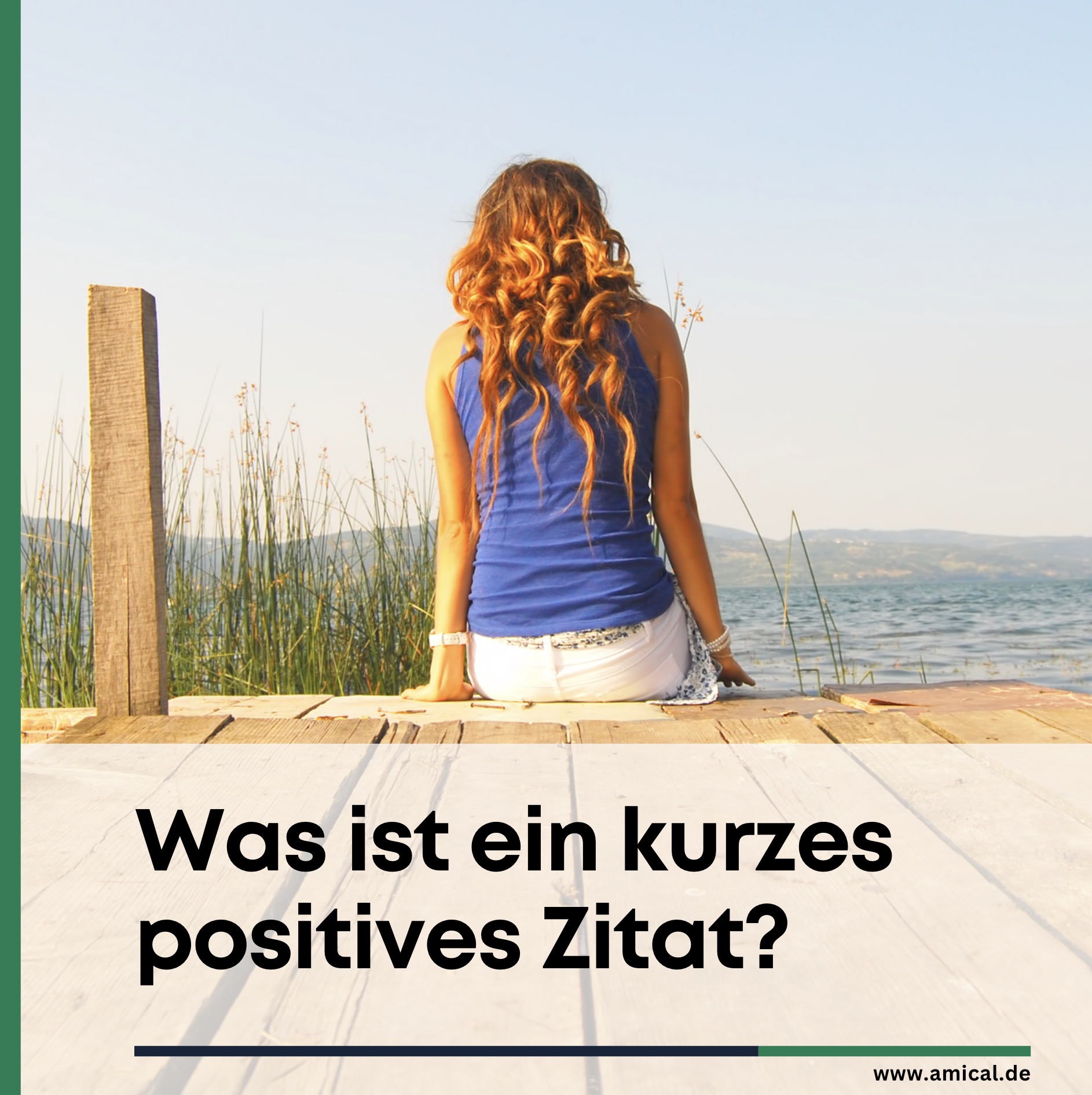 Was ist ein kurzes positives Zitat? Was ist ein kurzes positives Zitat?