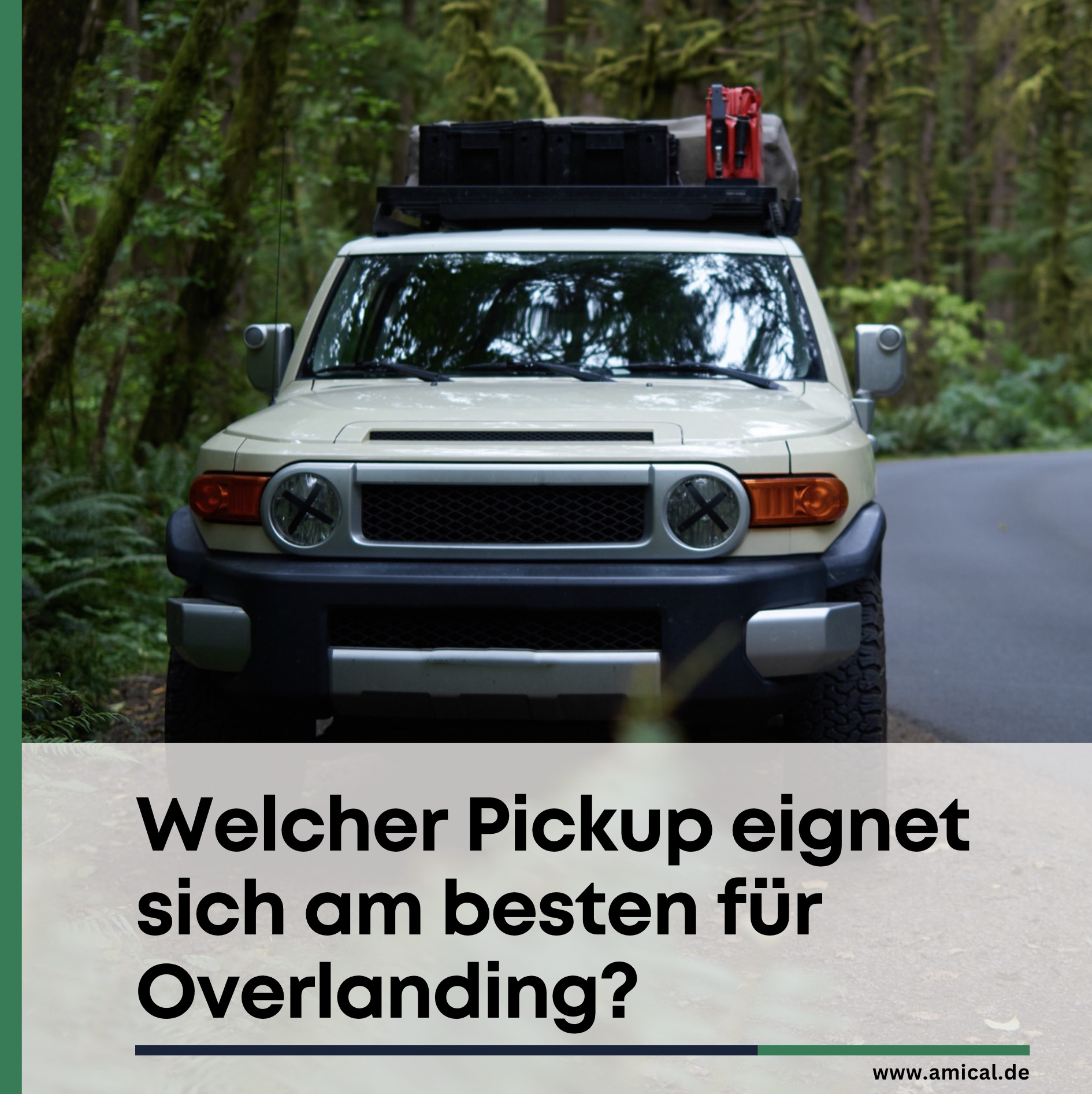 Welcher Pickup eignet sich am besten für Overlanding? Welcher Pickup eignet sich am besten für Overlanding?